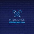 Interviurile stirileprotv.ro
