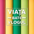 Viața bate vlogul