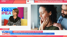 VIDEO Simptomele deficienței de magneziu explicate de Alina Dumitrașcu