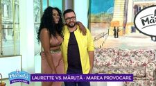 VIDEO Marea provocare: Laurette vs Măruță