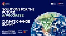 Experți și lideri globali la Climate Change Summit în București S-au deschis înscrierile pentru cea de-a doua ediție