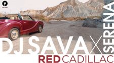 DJ Sava lansează alături de Serena single-ul „Red Cadillac”