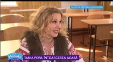 VIDEO Tania Popa, pe urmele copilăriei