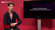 Episodul 2: Actorii din Vlad povestesc cel mai stânjenitor moment de pe set