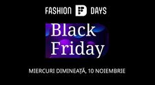 BLACK FRIDAY la Fashion Days începe miercuri dimineață, 10 noiembrie