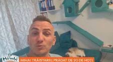 Mihai Trăistariu, prădat de 20 de hoți! Cum i-a convins să-i înapoieze bunurile furate
