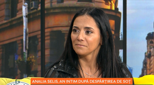Analia Selis, despre viața după un divorț dureros: 