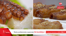 ARENA BUCĂTARILOR: Salată de caracatiță, caracatiță cu sos de gorgonzola si baclava cu nucă