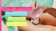 Mii de români s-au înscris la emisiunea Love Island, din primele zile de casting