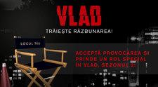 Prinde un rol în noul sezon VLAD! Acceptă provocarea, urmărește indicațiile regizorului și trăiește răzbunarea!