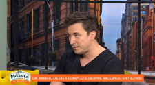 Dr. Mihail, detalii complete despre vaccinul anticovid. Cele mai importante informații despre cele trei variante 