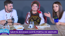 VIDEO Saveta Bogdan gustă porția de meduze