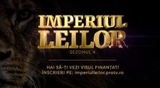 Imperiul Leilor sezonul 4 | Ultima șansă să te înscrii la show-ul care îți poate schimba viața de antreprenor