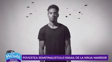 VIDEO Povestea semifinalistului Ismail de la Ninja Warrior
