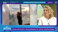 VIDEO Dana Săvuică, aniversare de 49 de ani în Dubai