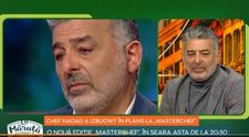 Ce l-a făcut pe Chef Hadad să plângă în prima emisie Masterchef?