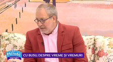 VIDEO Cu Forin Busuioc, despre vreme și vremuri: 