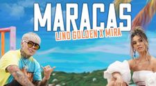 Lino Golden și Mira dau bine din „Maracas” în cel mai nou clip