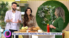 Idei sănătoase pentru pachețelul copiilor cu medicul nutriționist dietetician Oana Ciuhureanu