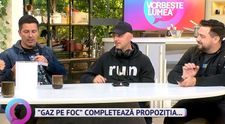 Băieții de la Gaz pe Foc, provocare amuzantă în studioul Vorbește lumea