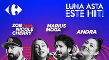 (P) În luna cu cele mai mici prețuri, Andra, Marius Moga și Zob feat. Nicole Cherry se luptă pentru HITul lunii la Carrefour