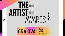 The Artist Awards: ediția cu numărul trei revine la Craiova, pe 18-19 septembrie