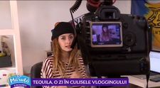 VIDEO Tequila, o zi în culisele vloggingului 