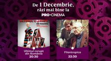 De 1 Decembrie, filme românești de sărbătoare la PRO CINEMA