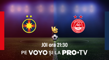 Returul FCSB – Aberdeen se vede joi, de la ora 21:30, la PRO TV și pe VOYO