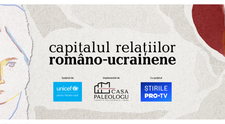 Fundația Paleologu, cu sprijinul ȘtirilePROTV.ro, lansează proiectul Capitalul relațiilor româno-ucrainene