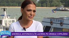 VIDEO Andreea Antonescu, dezvăluiri emoționante din perioada copilăriei
