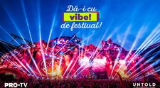 Vrei să ajungi la cel mai tare festival al anului? Dă-i cu vară! PRO TV te trimite la UNTOLD