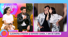 Cleopatra Stratan și Edward Sanda, despre relația lor de iubire: 