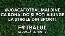 PRO TV te provoacă! Arată-ne că jonglezi mingea mai bine decât Ronaldo și poți ajunge la știrile din sport
