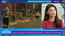 Ioana Filimon, dezvăluiri despre alianțele din Ferma. Cum explică jocul Otnielei