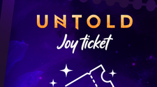 UNTOLD lansează Joy Ticket: biletul plătit cu vise, pentru cei care își doresc să ajungă la festival