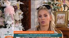 Andreea Banică, cel mai sincer interviu dat vreodată: 