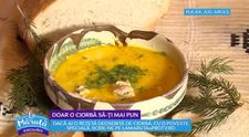 VIDEO Liana Olteanu ne-a arătat astăzi o rețetă delicioasă  de ciorbă rucăreană