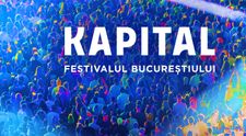 Kapital, festivalul Bucureștiului, revine cu cea de-a doua ediție între 3-5 iulie la Arena Națională
