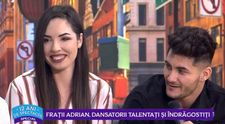 VIDEO Frații Adrian, dansatorii talentați și îndrăgostiți