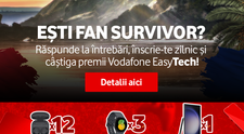 Intră în aventura Survivor România și poți câștiga premii de la Vodafone EasyTech. AICI ai toate detaliile