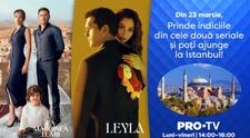 CONCURS Prinde Destinul. Din 23 martie, urmărește serialele „La marginea lumii” și „Leyla”, descoperă indiciile și poți câștiga o vacanță la Istanbul