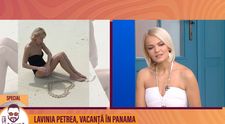 Lavinia Petrea, despre vacanța din Panama: 