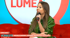 VIDEO Nicole Cherry, adevărul despre operațiile estetice