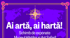 Ai artă, ai hartă! Schimb de exponate între Art Safari și Muzeul Hărților și Cărții Vechi - perioada 10-20 noiembrie 2022