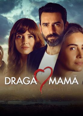 Dragă mamă