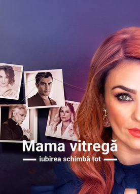Mama vitregă - iubirea schimbă tot