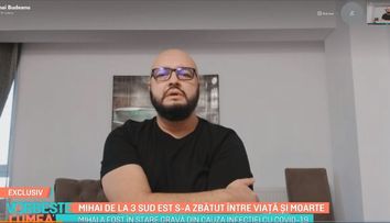 Mihai de la 3 Sud Est s-a zbătut între viață și moarte din cauza infecției cu virusul SARS-CoV-2