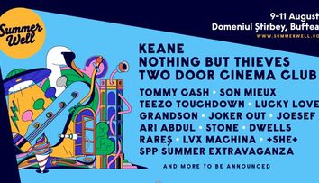 A fost anunțat line up-ul oficial pentru Summer Well 2024. Keane, Nothing But Thieves sau Two Door Cinema Club ajung la Domeniul Știrbey