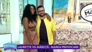VIDEO Marea provocare: Laurette vs Măruță